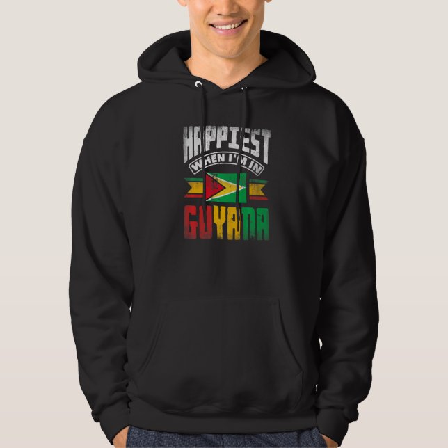 Guyana Guyanese Guyana Flag Happiest When Im In Gu Hoodie (Vorderseite)