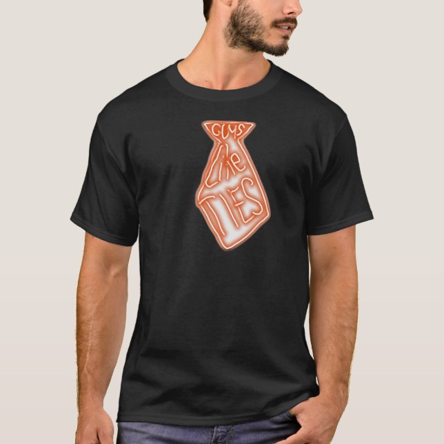 Guys Like Ties T-Shirt (Vorderseite)
