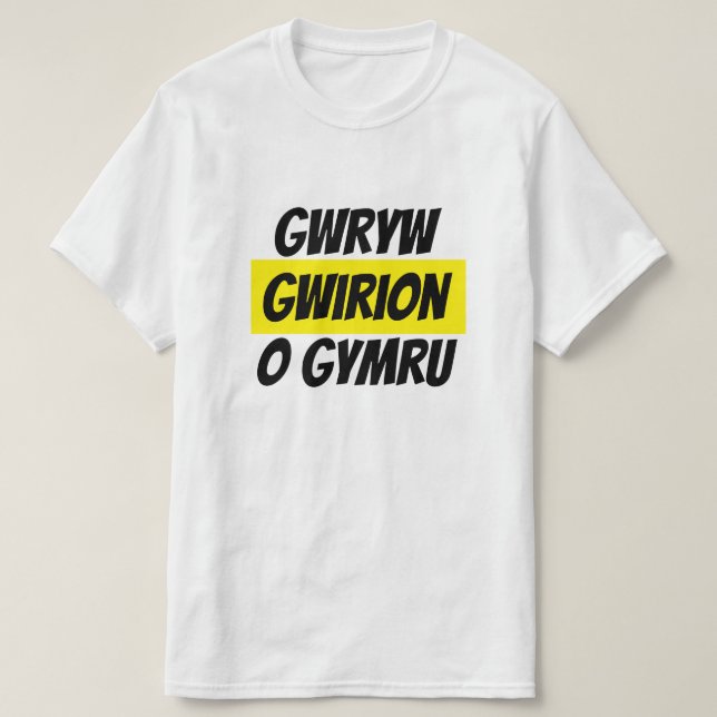 Gwryw Gwirion | albernes Männchen aus Wales T-Shirt (Design vorne)