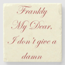 GWTW, ehrlich gesagt mein lieber Zitat Untersetzer