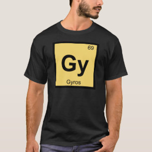 Gy - Gyros Chemie Periodensymbol T-Shirt