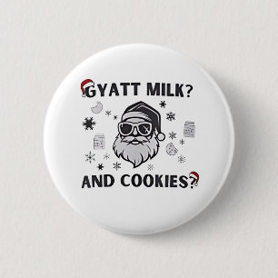 Gyatt Milk and Cookies Funny Santa Gen Alpha Button
