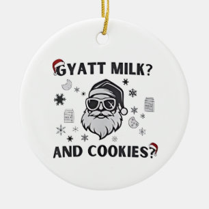 Gyatt Milk and Cookies Funny Santa Gen Alpha Keramik Ornament