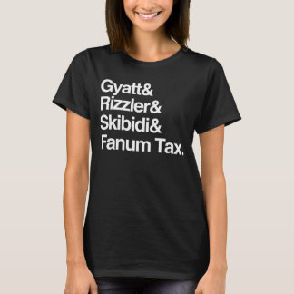 Gyatt Rizzler Skibidi und Fanum Tax T-Shirt