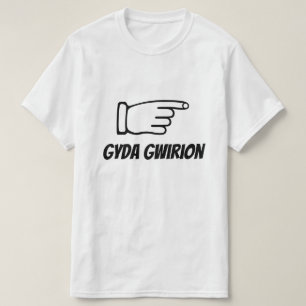 Gyda Gwirion mit dumm in Walisisch T-Shirt