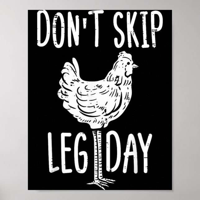 Gym Chicken Dont Skip Leg Day Fun Workout Fitness  Poster (Vorne)