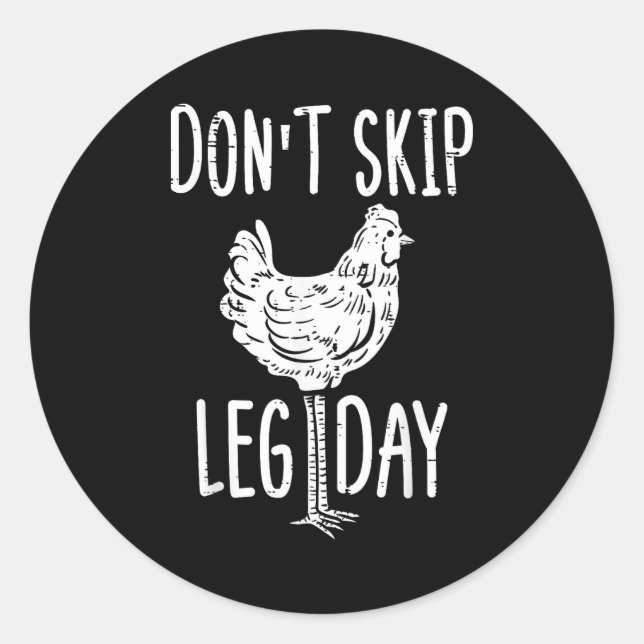 Gym Chicken Dont Skip Leg Day Fun Workout Fitness  Runder Aufkleber (Vorderseite)