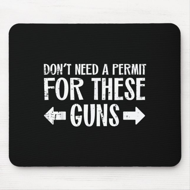 Gym Dont Need Permit For These Guns Funny Workout  Mousepad (Vorne)