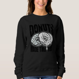 Gym Donuts Haben Diesen Körper Fitness Ziele Worko Sweatshirt
