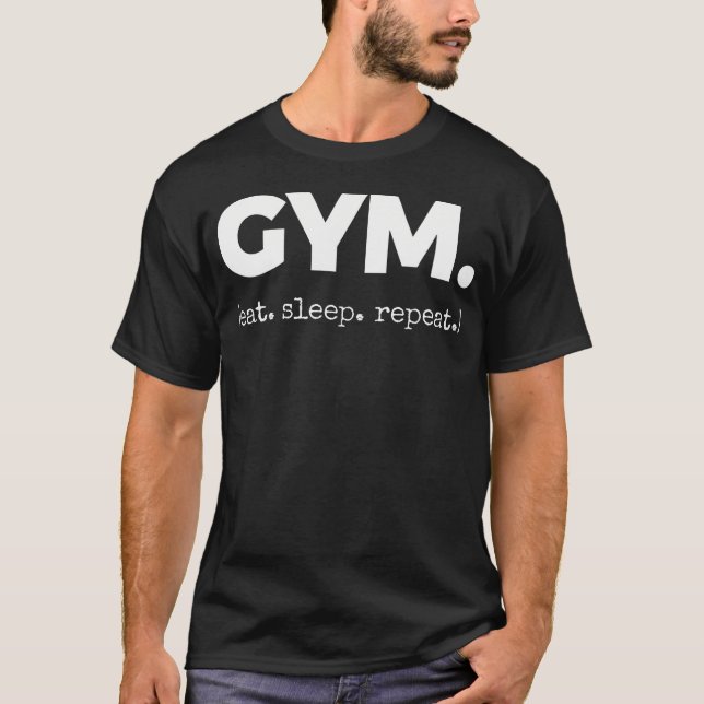 Gym (Essen Schlafen T-Shirt (Vorderseite)