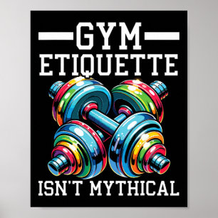 Gym-Etikette Workout Bodybuilding Fitness Bodybui Poster