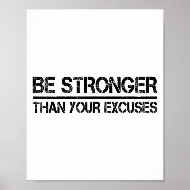 Gym Fitness Motivational Be Stronger Than Your Exc Poster (Vorne)