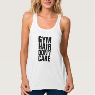 GYM HAIR SORGT NICHT FÜR lustige T - Shirt & Tank 