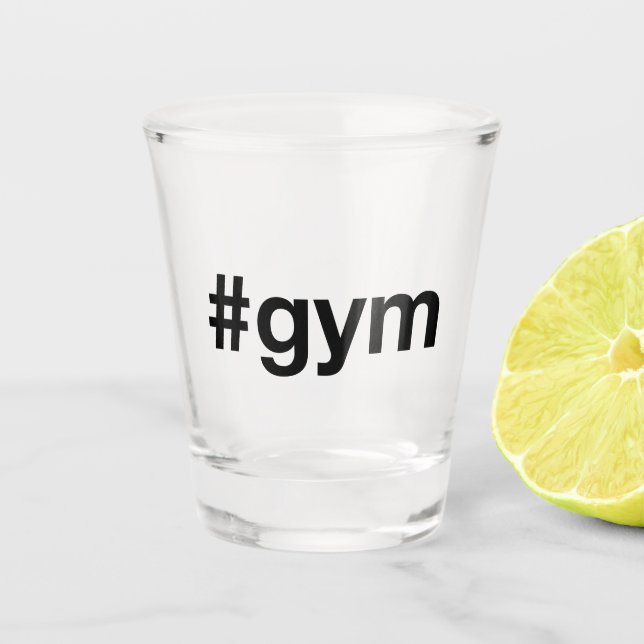 GYM Hashtag Schnapsglas (Vorderseite)