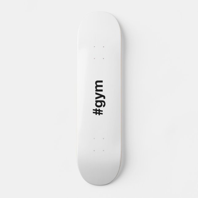 GYM Hashtag Skateboard (Vorderseite)