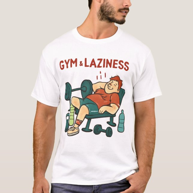 Gym? I Thought You Said Nap Time Shirt (Vorderseite)