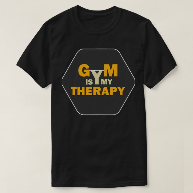 Gym ist mein therapeutisches Gym-Fitness-Workout T-Shirt (Design vorne)