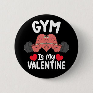 Gym ist mein Valentinstag Fitness Training Sport Button