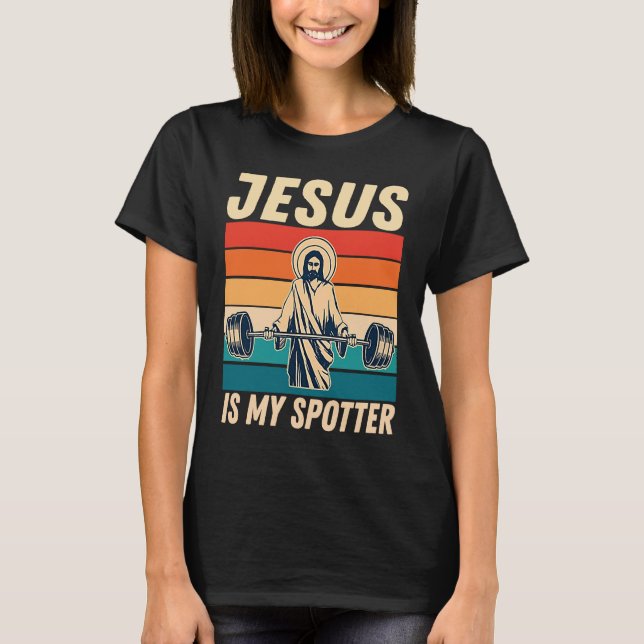 Gym  Jesus Is My Spotter  Workout Jesus T-Shirt (Vorderseite)