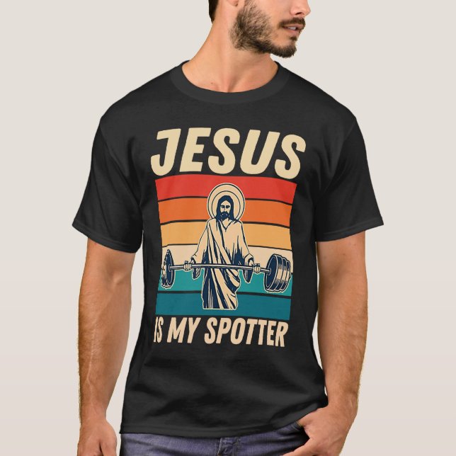 Gym  Jesus Is My Spotter  Workout Jesus T-Shirt (Vorderseite)