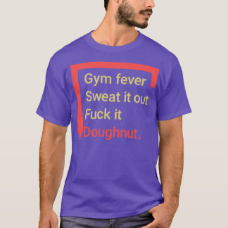 Gym-Junkie T-Shirt