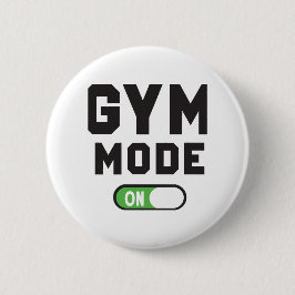 Gym Mode – Train Hard Stay Strong Button