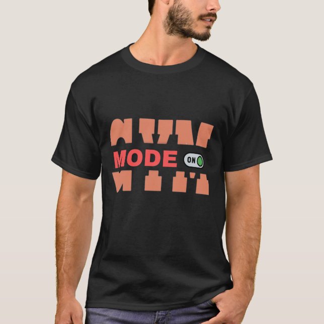 Gym-Modus eingeschaltet T-Shirt (Vorderseite)