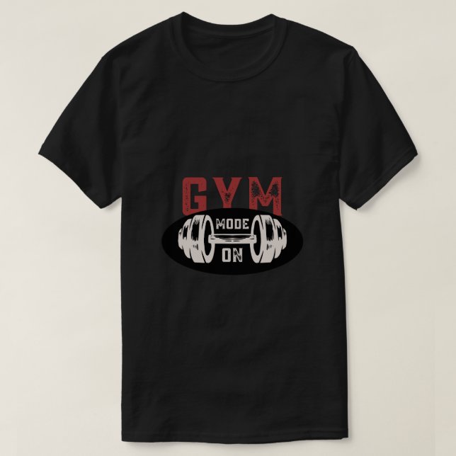 Gym-Modus im Shirt - Motivierend Workout-Grafik T (Design vorne)
