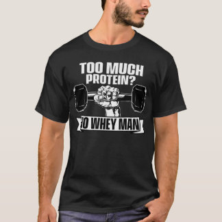 Gym Molkenprotein Kraftverstärkend Gewichtheben T-Shirt