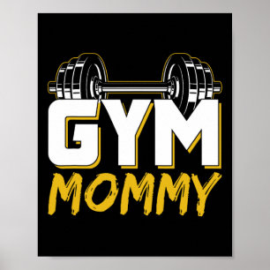 Gym Mommy Fitness Training Workout Weightlift Poster