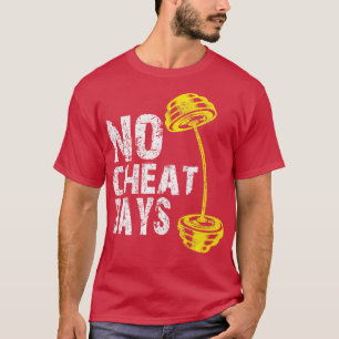 Gym Ness Hefting keine Cheat Days Not T-Shirt