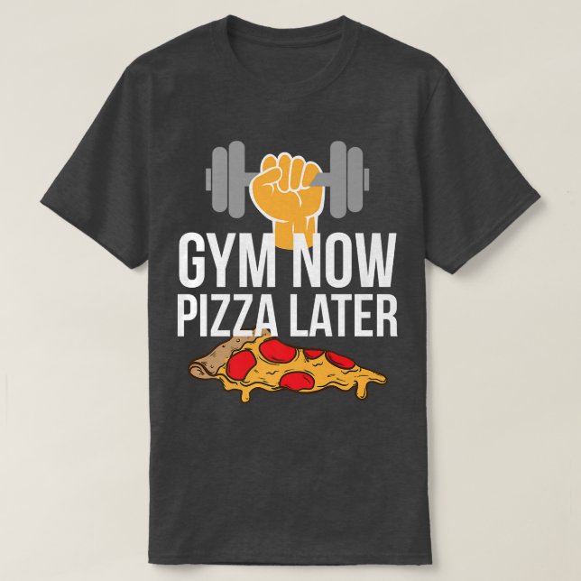 Gym Now Pizza Spater Pizza und Gym Bag Bekleidung T-Shirt (Design vorne)