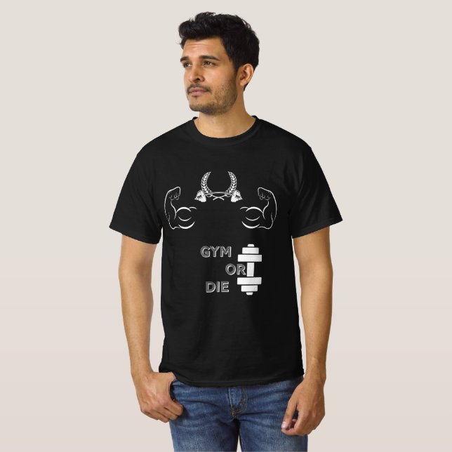 Gym oder Stirb T-Shirt – Hartes Fitness-Motivation (Vorne ganz)