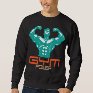 Gym Power Motivation Fitness Krafttraining Sweatshirt