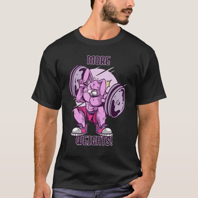 Gym Rabbit More Weights Workout Motivation Leg Day T-Shirt (Vorderseite)