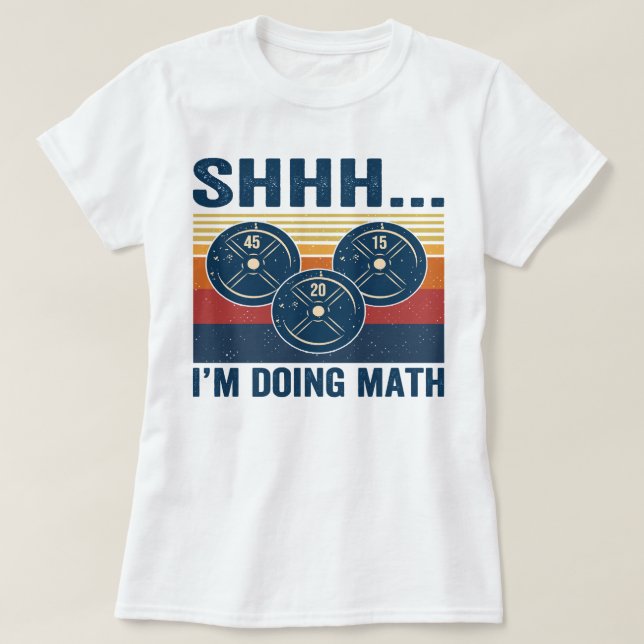 Gym Shhhh... Ich mache Mathematik lustige Fitness  T-Shirt (Design vorne)