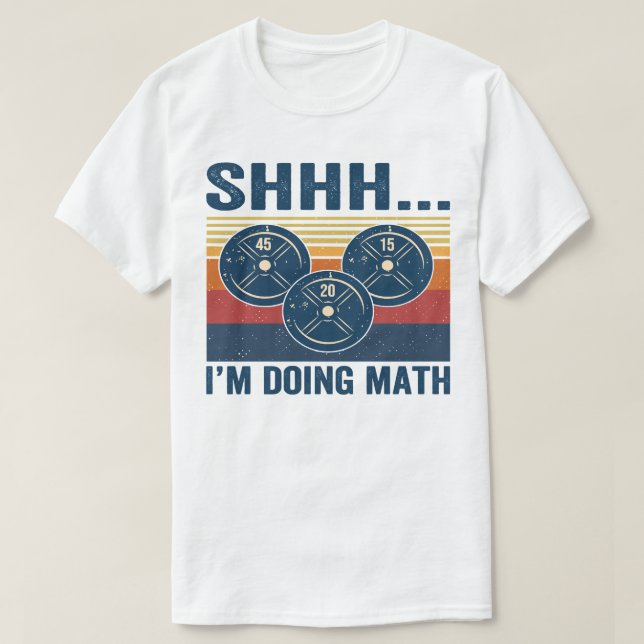 Gym Shhhh... Ich mache Mathematik lustige Fitness  T-Shirt (Design vorne)