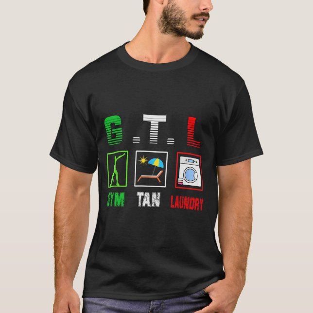 Gym Tan Laundry Gtl New Jersey Garden Nj Shore Ita T-Shirt (Vorderseite)