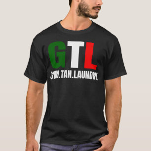 Gym Tan Wäscherei Gtl New Jersey Garden Nj Shore I T-Shirt