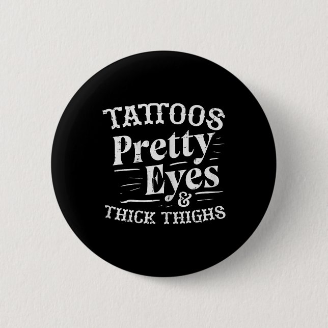 Gym Tattoos Hübsche Augen dick Oberschenkel traini Button (Vorderseite)