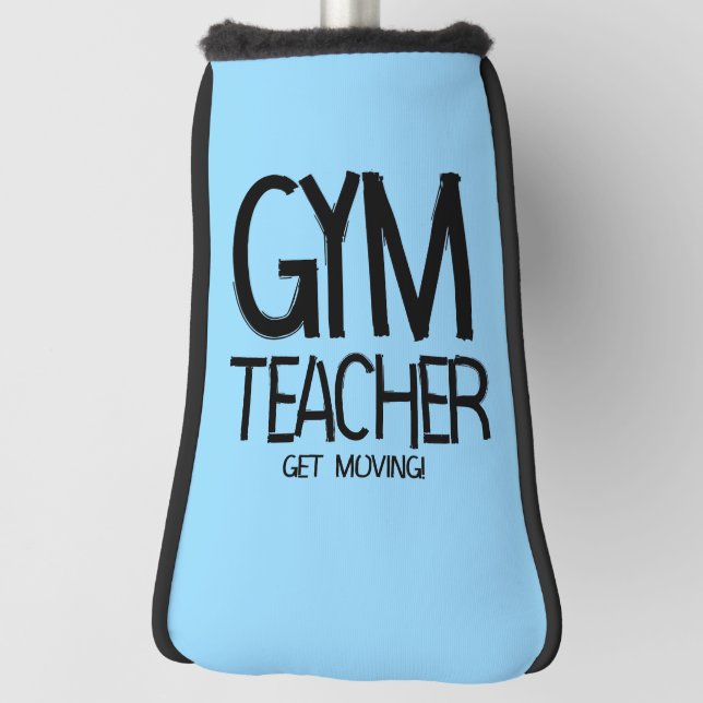 Gym Teacher Move Golf Headcover (Rotieren 90)