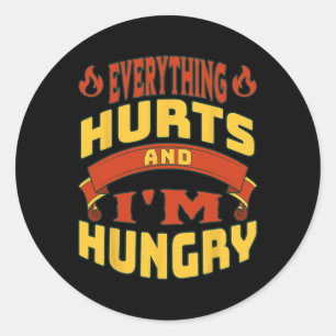 Gym Workout Alles tut mir weh, wenn ich Hunger hab Runder Aufkleber