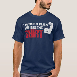 Gym Workout Bisceps Eercise Ich würde fliegen, abe T-Shirt