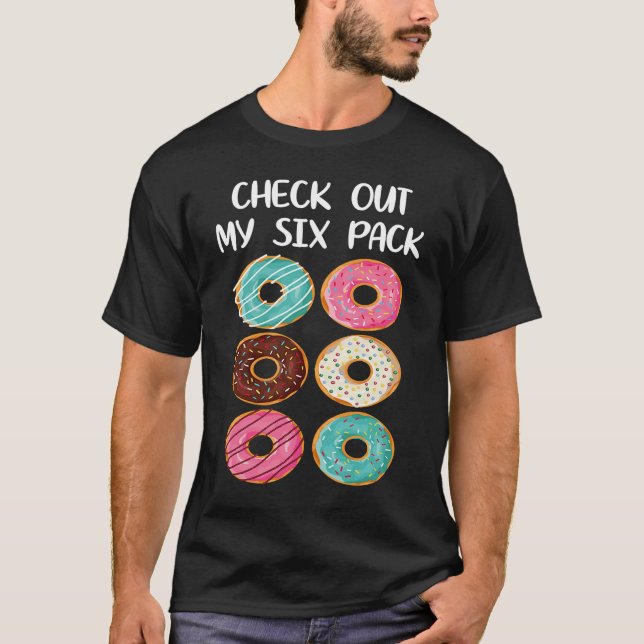Gym Workout Check Out My Six Pack Donut T-Shirt (Vorderseite)