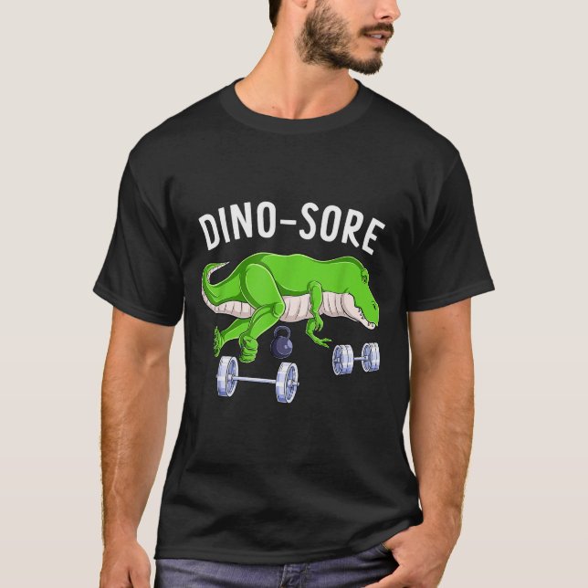Gym Workout Dino Sore Funny Fitness Exercise Bodyb T-Shirt (Vorderseite)