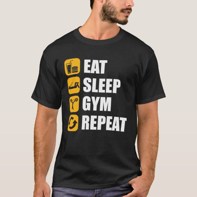 Gym Workout Motivational Quote Eat Sleep Gym Repea T-Shirt (Vorderseite)