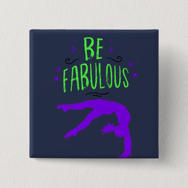 Gymnast "Be Fabulous Gymnastics" Button (Vorderseite)