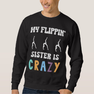 Gymnast Tumbler Liebe Dreh Drehung & Spin Tumblin Sweatshirt