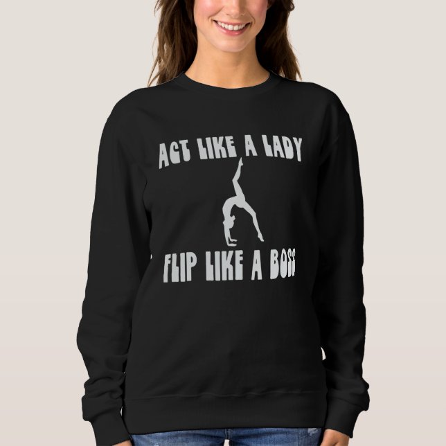 Gymnast Tumbler Love To Flip Twist & Spin  Tumblin Sweatshirt (Vorderseite)