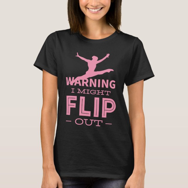 Gymnastic Flip Out Gymnast Coach Teacher Trainer T-Shirt (Vorderseite)